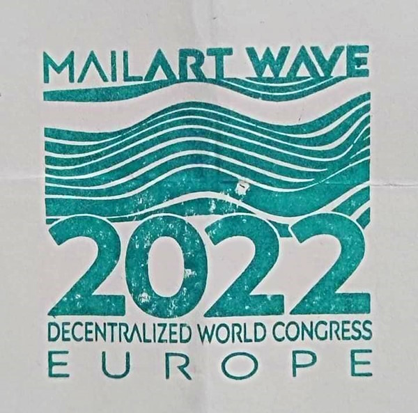 2022 DECENTRALIZED WORLD CONGRESS EUROPE "Mail Art Wave"